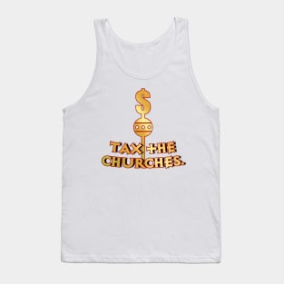 Tax the Churches Tank Top